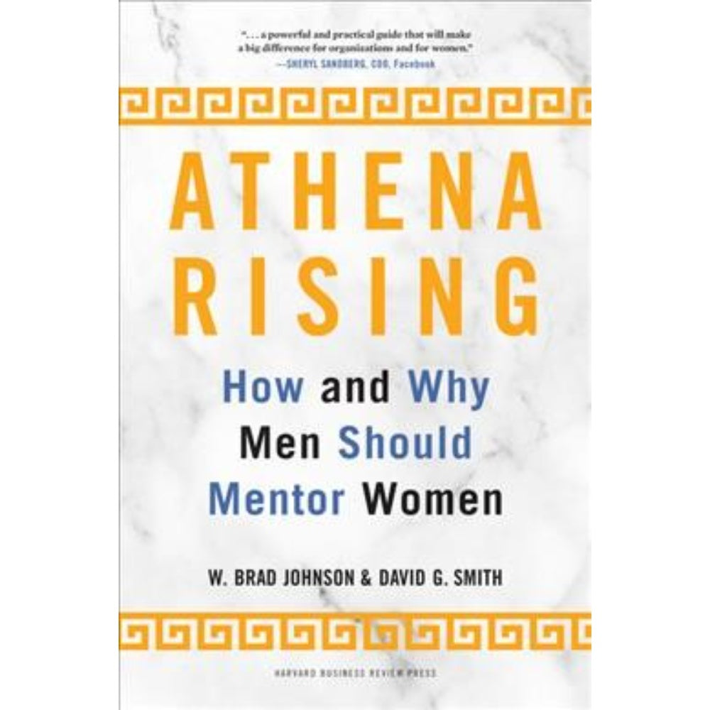 Athena Rising: How And Why Men Should Mentor Women, 9781633699458