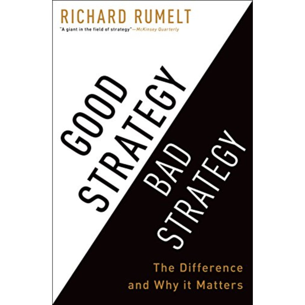 Good Strategy Bad Strategy: The Difference And Why It Matters, 9780307886231