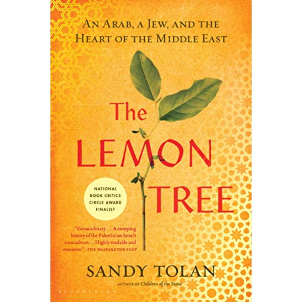 The Lemon Tree: An Arab, A Jew, And The Heart Of The Middle East, 9781596913431