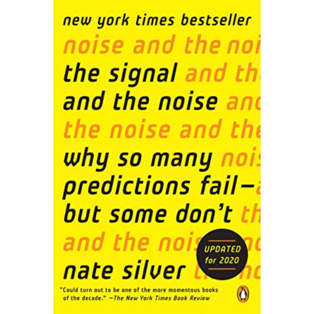 The Signal And The Noise: Why So Many Predictions Fail--But Some Don'T, 9780143125082