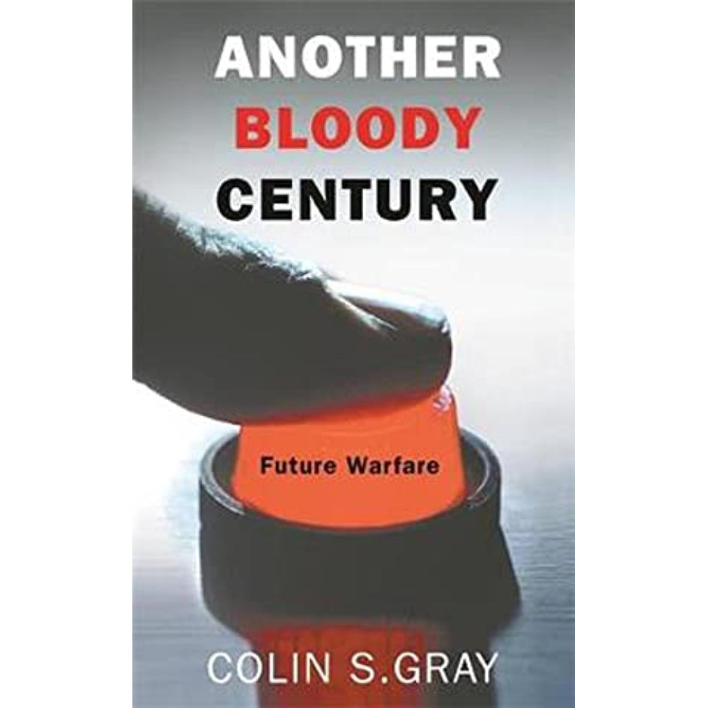 Another Bloody Century: Future Warfare (Phoenix Press), 9780304367344