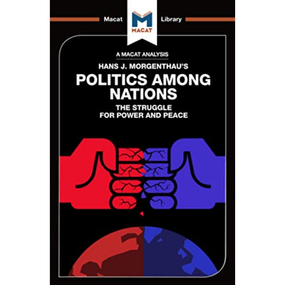 Politics Among Nations: The Struggle For Power And Peace, 9781912127177
