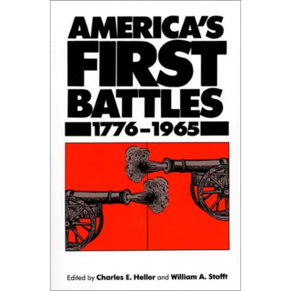 America’S First Battles, 1776–1965, 9780700602773
