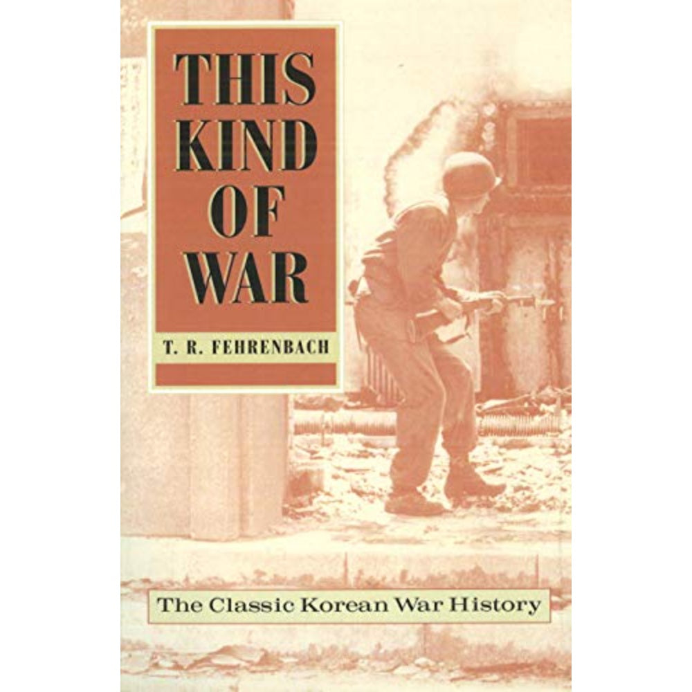 This Kind Of War: A Study In Unpreparedness, 9781574883343