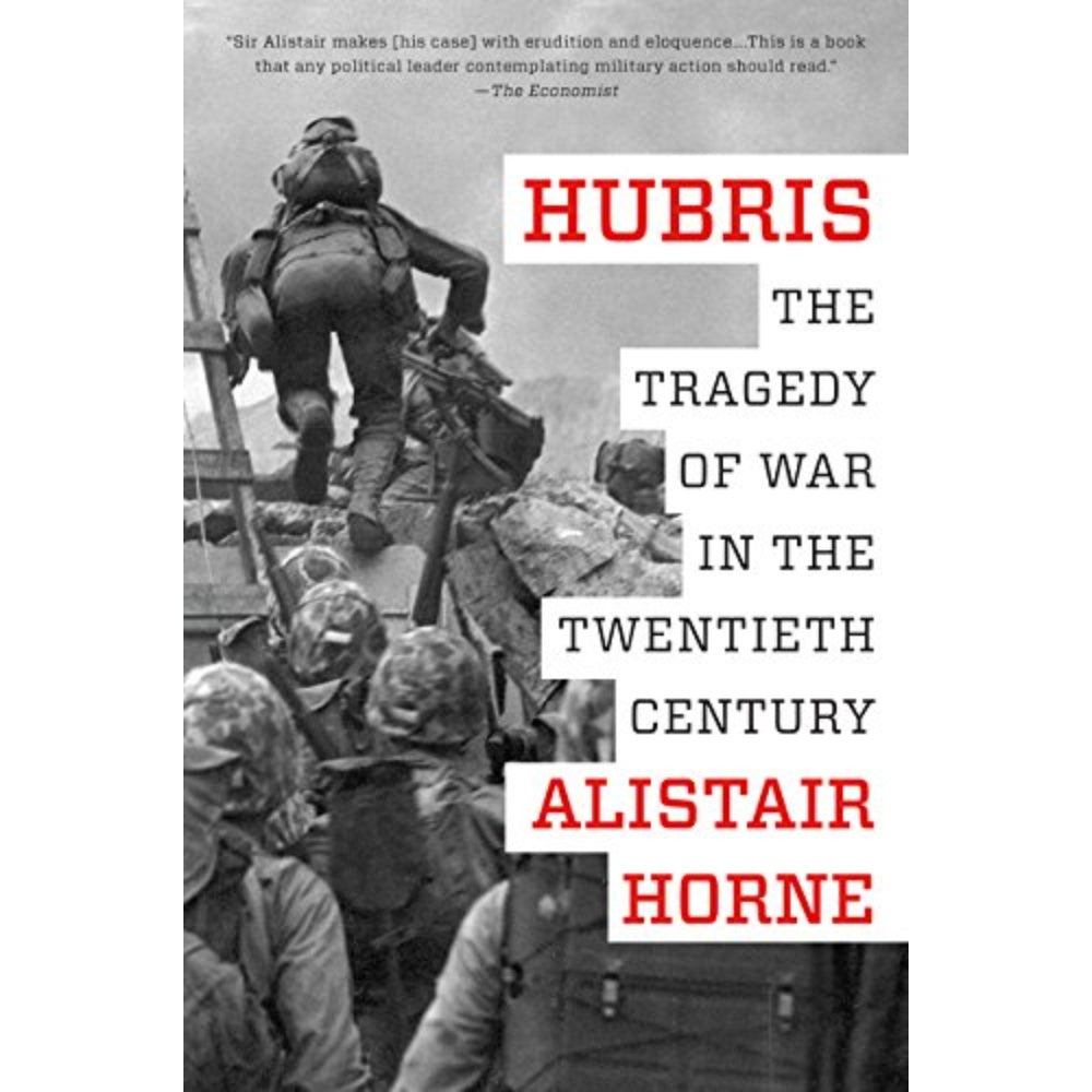 Hubris: The Tragedy Of War In The Twentieth Century, 9780062397812