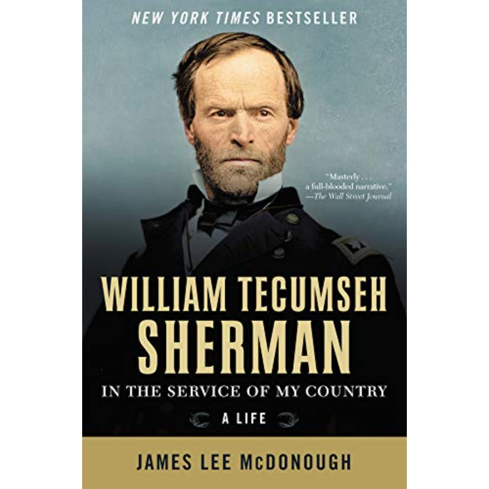 William Tecumseh Sherman: In The Service Of My Country: A Life, 9780393354201