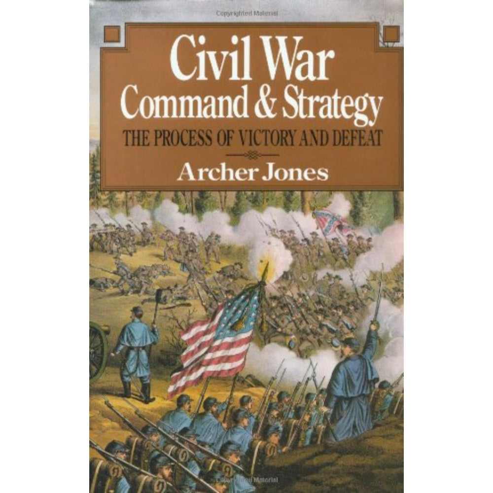 Civil War Command And Strategy: The Process Of Victory And Defeat, 9780029166352
