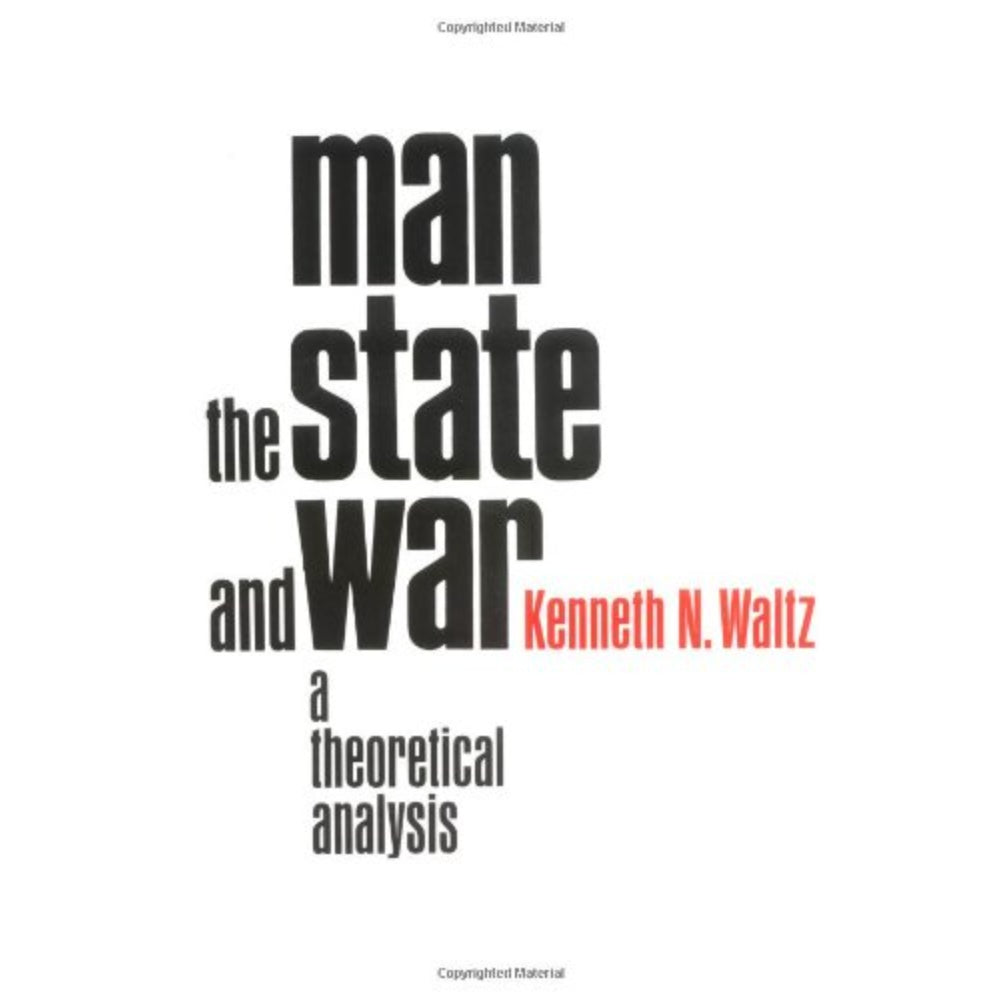 Man, The State, And War: A Theoretical Analysis, 9780231085649